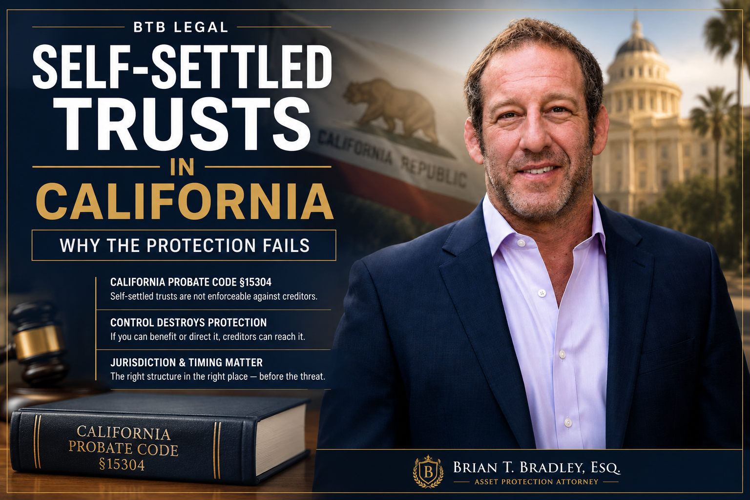 You are currently viewing Self-Settled Spendthrift Trusts in California: What Probate Code §15304 Actually Says