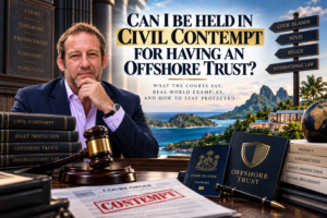 Read more about the article Can I Be Held in Civil Contempt for Having an Offshore Trust?