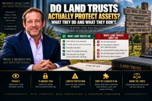Read more about the article Do Land Trusts Actually Protect Assets? What They Do and What They Don’t