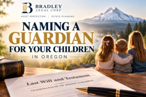 Read more about the article Naming a Guardian for Your Children in Oregon: What Your Will Actually Does